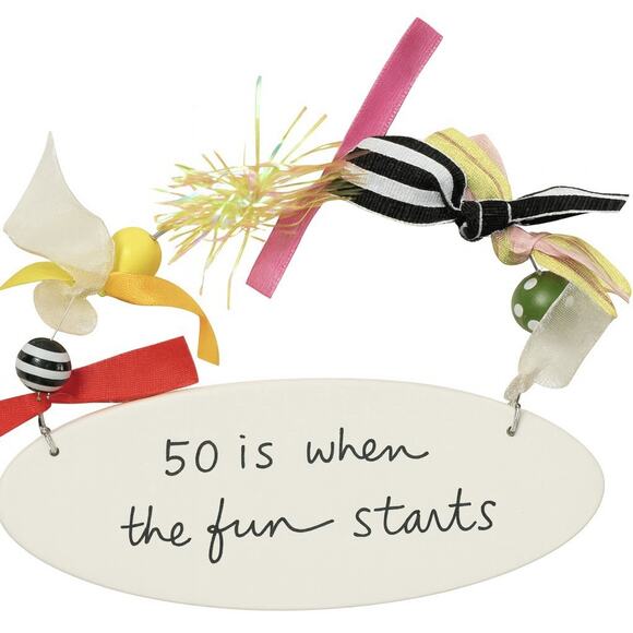 Sandra Magsamen Department 56 Hanging Birthday Sign “50 is When the Fun Starts” - Picture 1 of 4